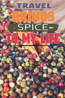 Book cover for Travel Brings Spice To My Life