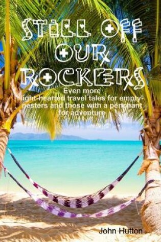 Cover of Still Off Our Rockers