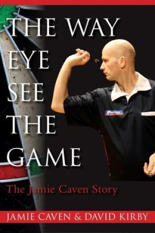 Cover of The Way Eye See the Game