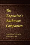 Book cover for The Executive's Bathroom Companion