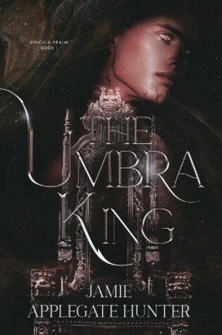 Cover of The Umbra King (Special Edition Hardcover)