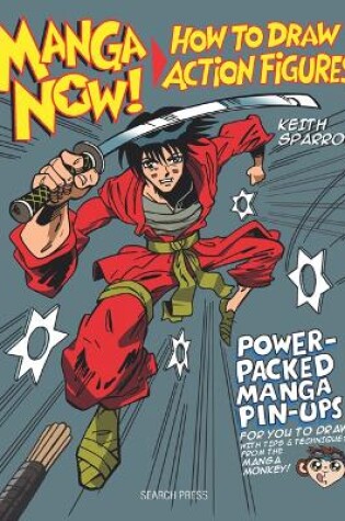 Cover of Manga Now! How to Draw Action Figures