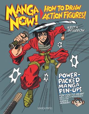 Book cover for Manga Now! How to Draw Action Figures