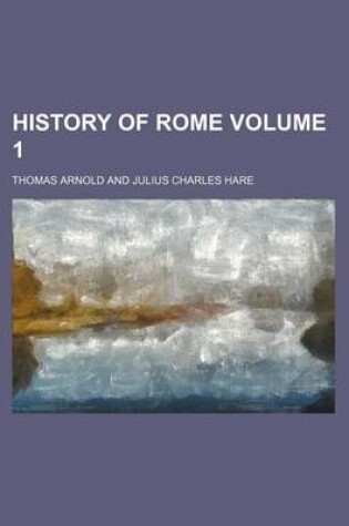 Cover of History of Rome Volume 1