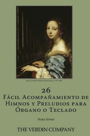 Cover of 26 Facil Acompanamiento de Himnos y Preludios para Organo o Teclado