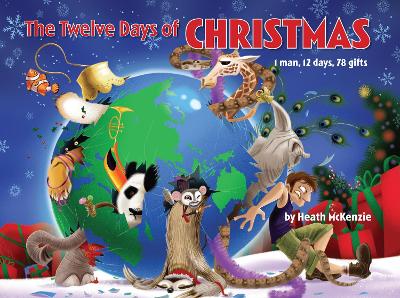 Book cover for The Twelve Days of Christmas: 1 Man, 12 Days, 78 Gifts