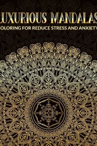 Cover of Luxurious Mandalas