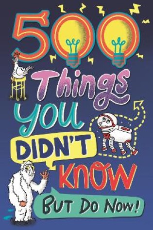 Cover of 500 Things You Didn't Know