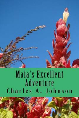 Cover of Maia's Excellent Adventure