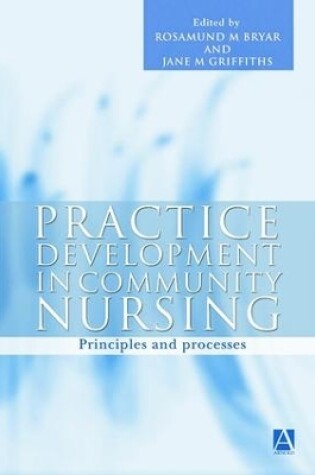 Cover of Practice Development in Community Nursing