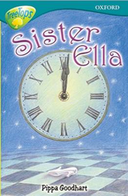 Book cover for Oxford Reading Tree: Level 16: Treetops Stories: Sister Ella