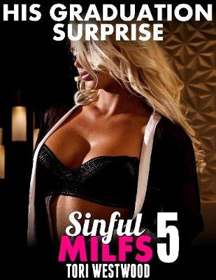 Book cover for His Graduation Surprise : Sinful Milfs 5