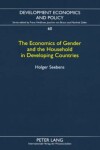 Book cover for The Economics of Gender and the Household in Developing Countries