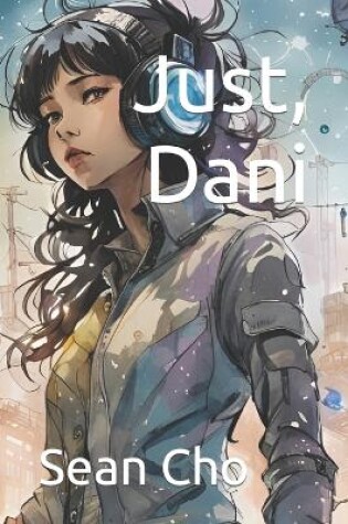 Cover of Just, Dani