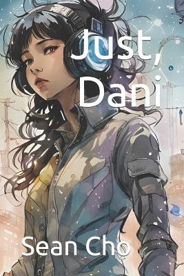 Book cover for Just, Dani