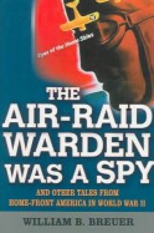 Cover of The Air Raid Warden Was a Spy