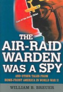 Book cover for The Air Raid Warden Was a Spy