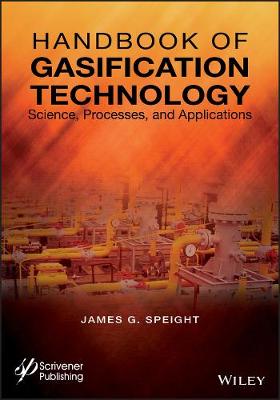 Book cover for Handbook of Gasification Technology – Science, Processes, and Applications