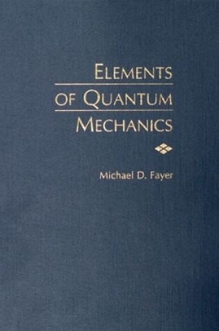 Cover of Elements of Quantum Mechanics