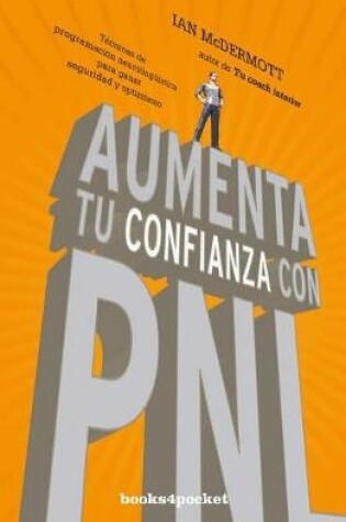Cover of Aumenta Tu Confianza Con Pnl