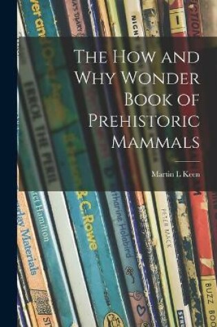 Cover of The How and Why Wonder Book of Prehistoric Mammals