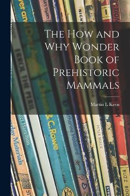 Book cover for The How and Why Wonder Book of Prehistoric Mammals