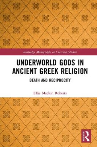 Cover of Underworld Gods in Ancient Greek Religion