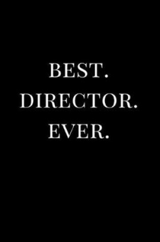 Cover of Best. Director. Ever.