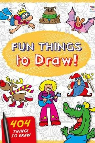 Cover of Fun Things to Draw