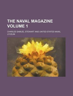 Book cover for The Naval Magazine Volume 1