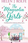 Book cover for The Magnolia Girls