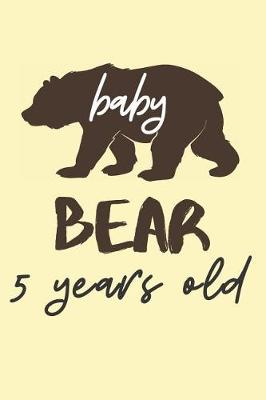 Book cover for Baby Bear 5 Years Old