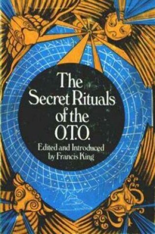 Cover of The Secret Rituals of the O. T. O.