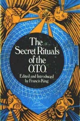 Book cover for The Secret Rituals of the O. T. O.