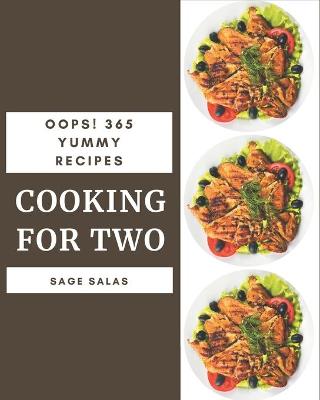 Book cover for Oops! 365 Yummy Cooking for Two Recipes