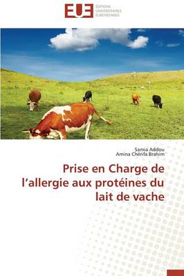 Cover of Prise En Charge de L Allergie Aux Prot ines Du Lait de Vache