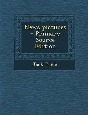 Book cover for News Pictures - Primary Source Edition