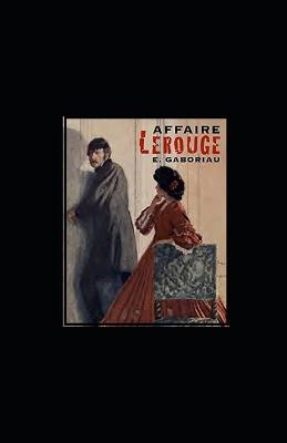 Book cover for L'Affaire Lerouge illustree
