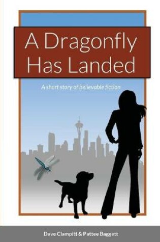 Cover of A Dragonfly Has Landed