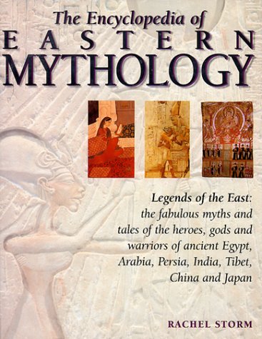 Book cover for The Encyclopedia of Eastern Mythology