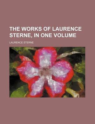 Book cover for The Works of Laurence Sterne, in One Volume