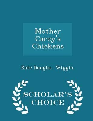 Book cover for Mother Carey's Chickens - Scholar's Choice Edition