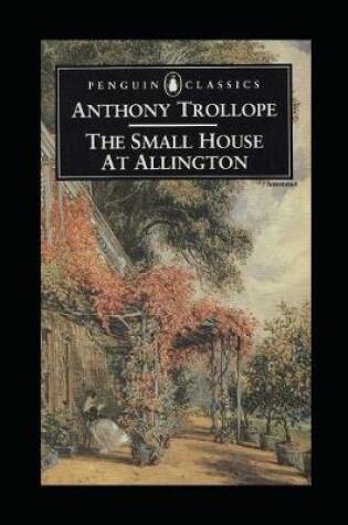 Cover of The Small House at Allington Annotated
