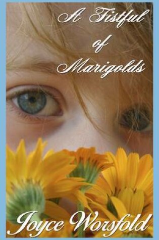 Cover of A Fistful of Marigolds