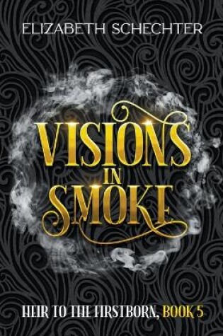 Cover of Visions in Smoke