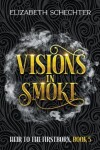 Book cover for Visions in Smoke