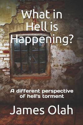 Cover of What in Hell is Happening?