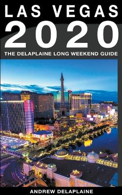 Book cover for Las Vegas - The Delaplaine 2020 Long Weekend Guide