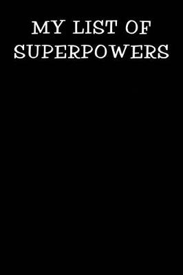 Book cover for My List of Superpowers