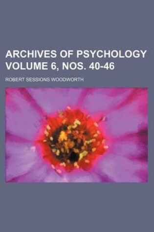 Cover of Archives of Psychology Volume 6, Nos. 40-46